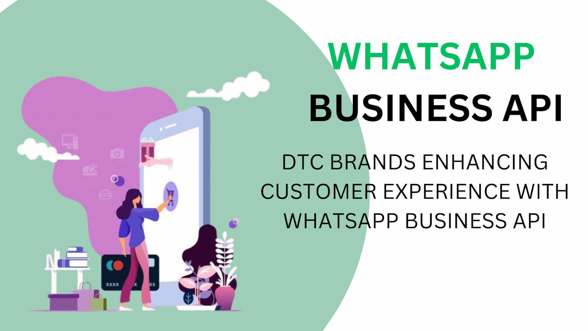 WhatsApp Business API for DTC, Woochat